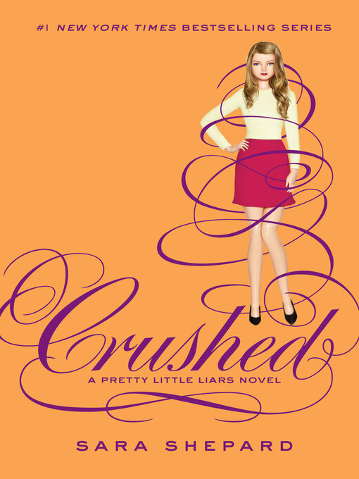 Title details for Crushed by Sara Shepard - Wait list